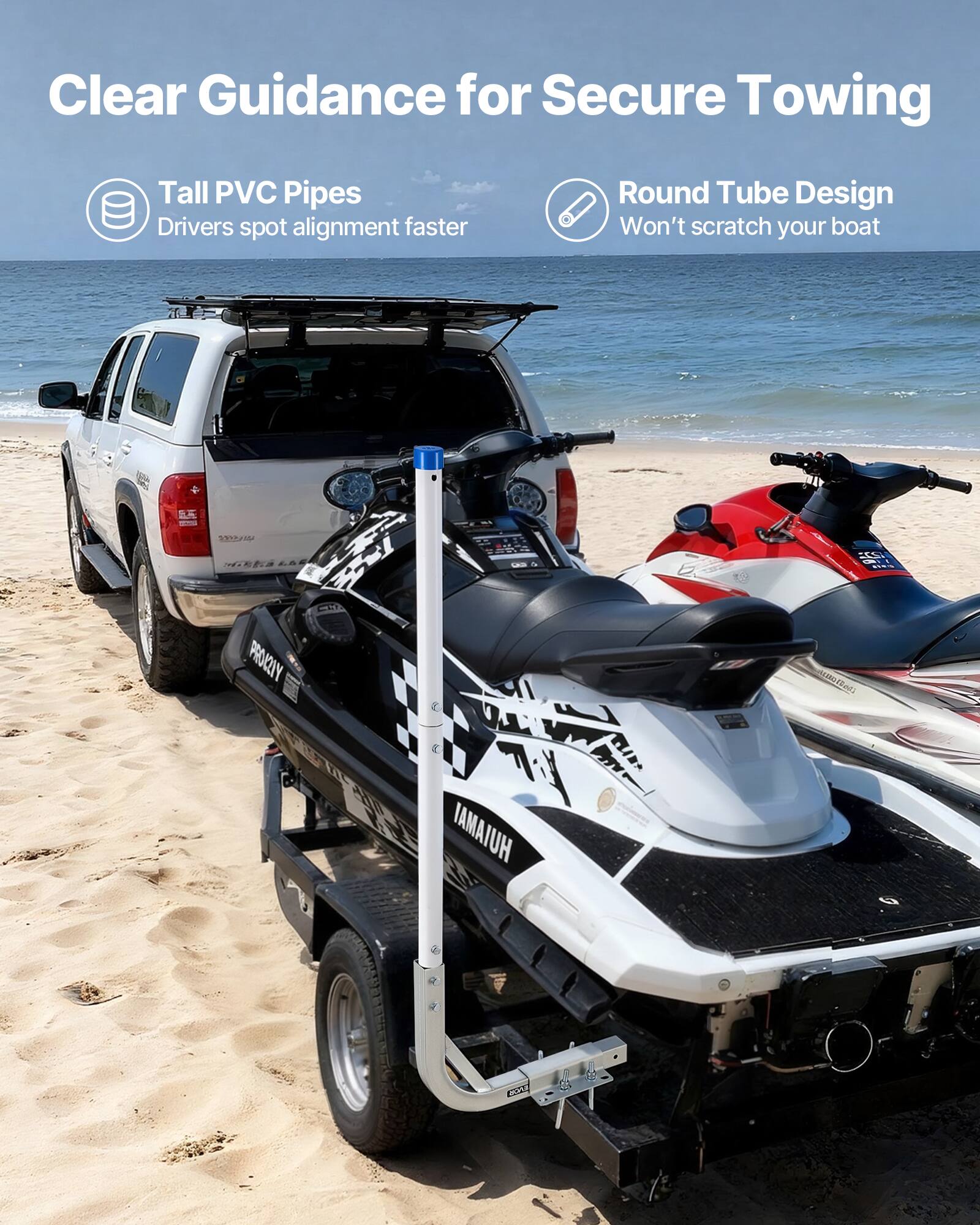 Clear Guidance for Secure Towing

- Tall PVC Pipes
  Drivers spot alignment faster

- Round Tube Design
  Won't scratch your boat