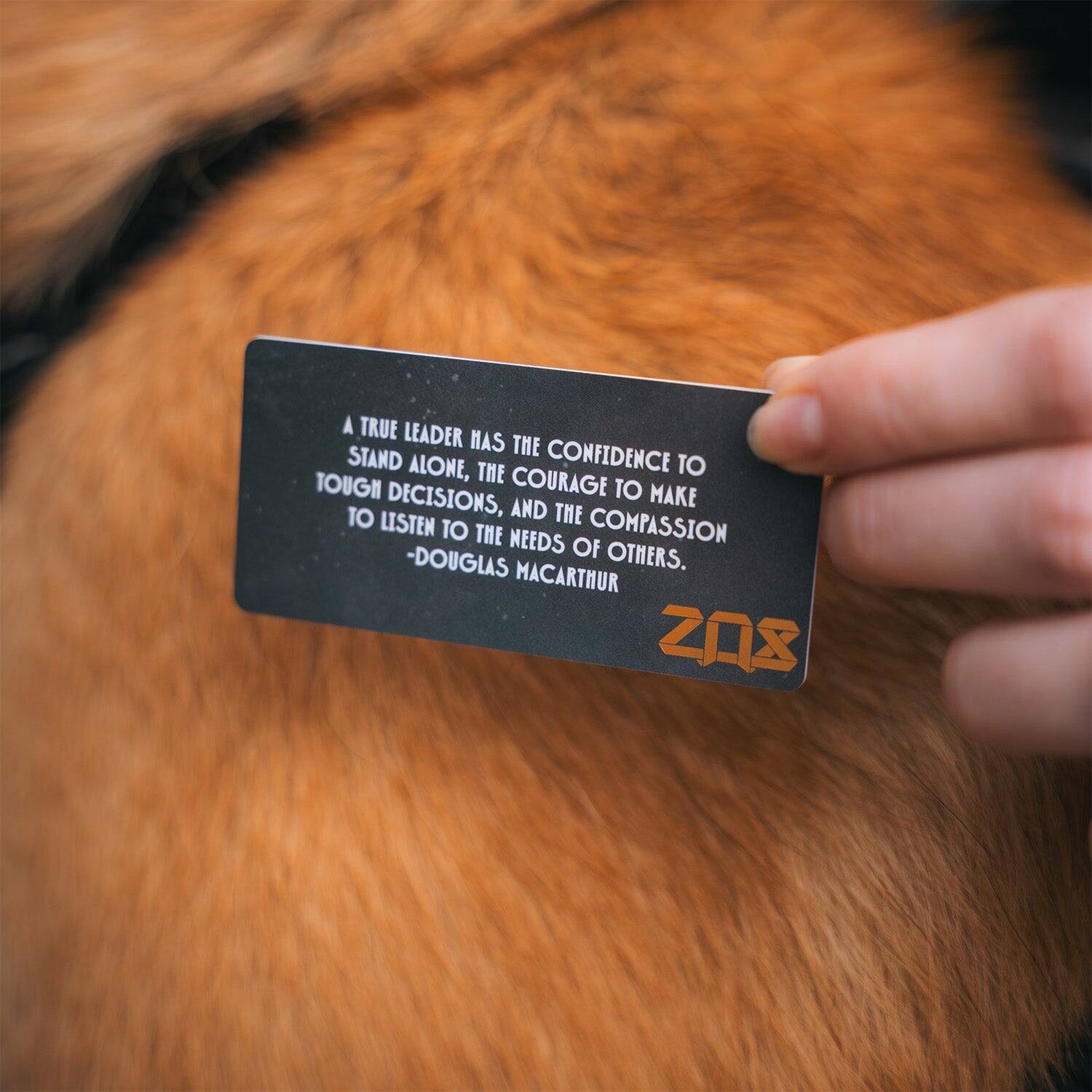 A TRUE LEADER HAS THE CONFIDENCE TO STAND ALONE, THE COURAGE TO MAKE TOUGH DECISIONS, AND THE COMPASSION TO LISTEN TO THE NEEDS OF OTHERS. -DOUGLAS MACARTHUR ZAS