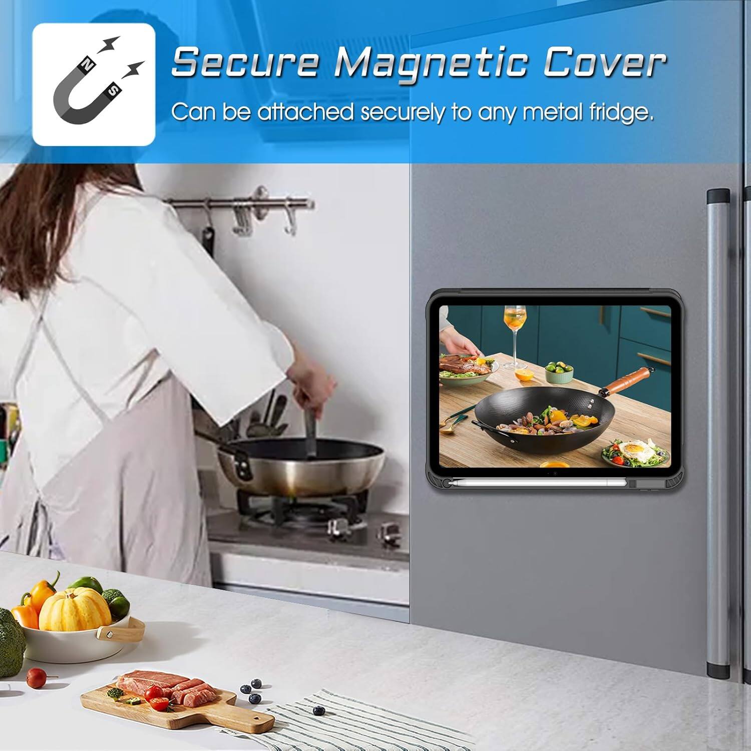 Secure Magnetic Cover  
Can be attached securely to any metal fridge.