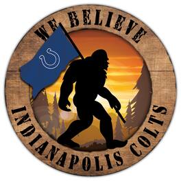Fan Creations - Indianapolis Colts 12'' We Believe Bigfoot Circle Sign - Multicolor