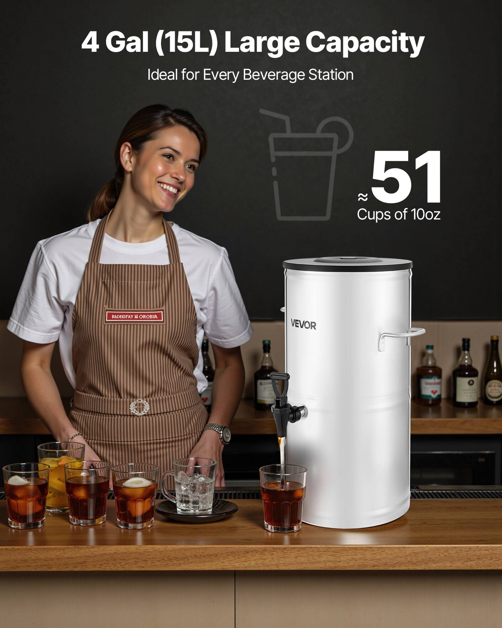 4 Gal (15L) Large Capacity  
Ideal for Every Beverage Station  

51 Cups of 10oz