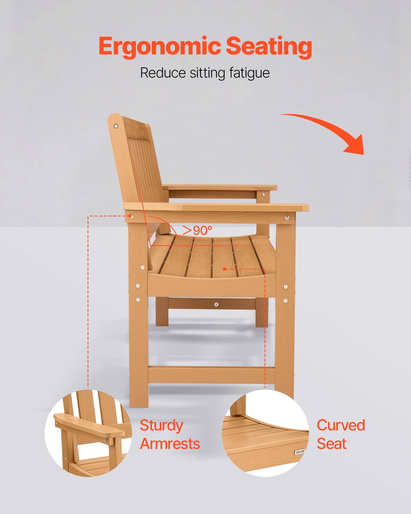 Ergonomic Seating  
Reduce sitting fatigue  

>90°  

Sturdy Armrests  

Curved Seat