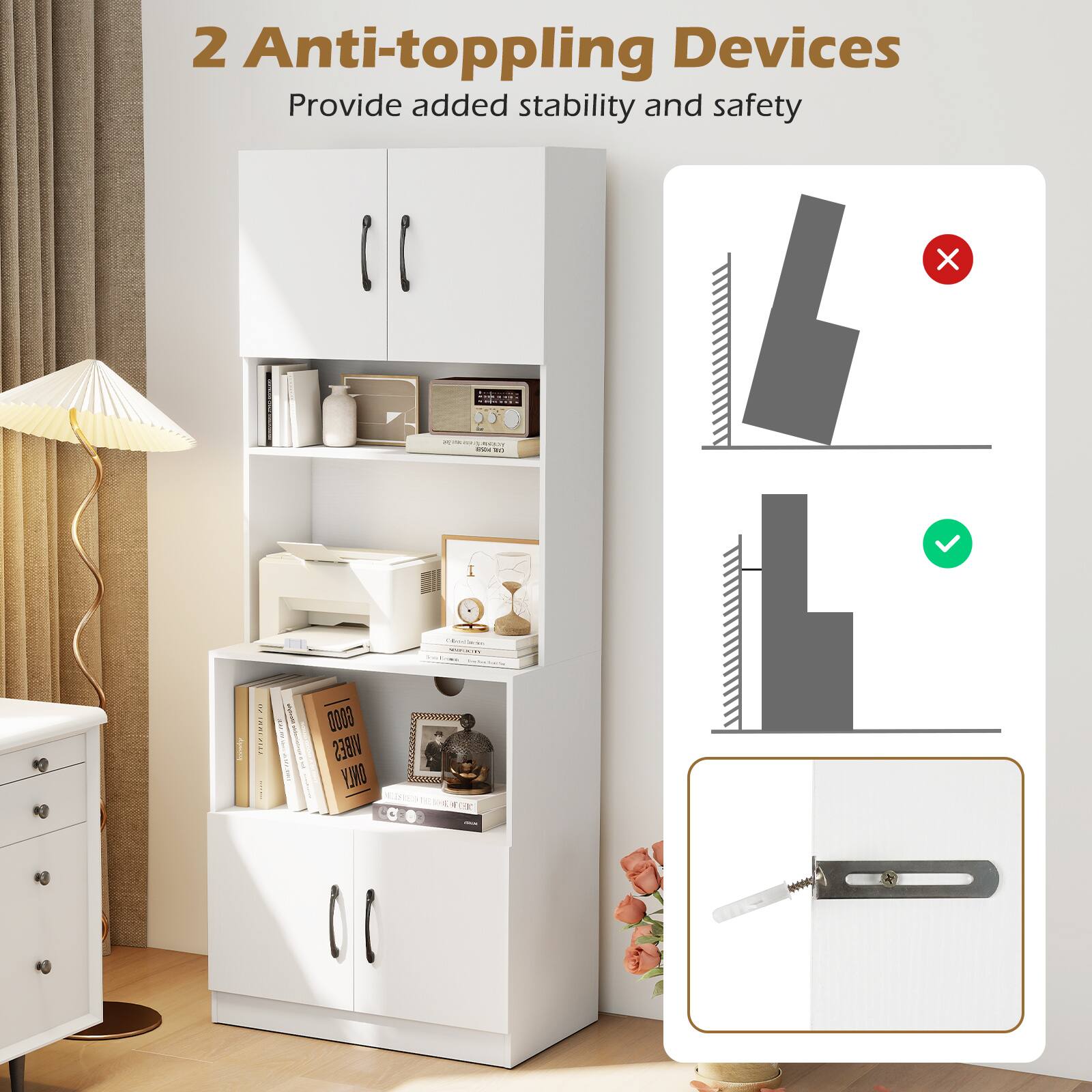2 Anti-toppling Devices  
Provide added stability and safety