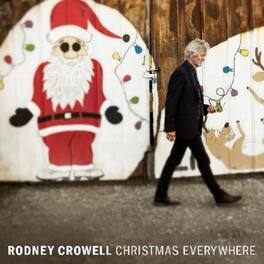 Rodney Crowell - Christmas Everywhere - VINYL LP