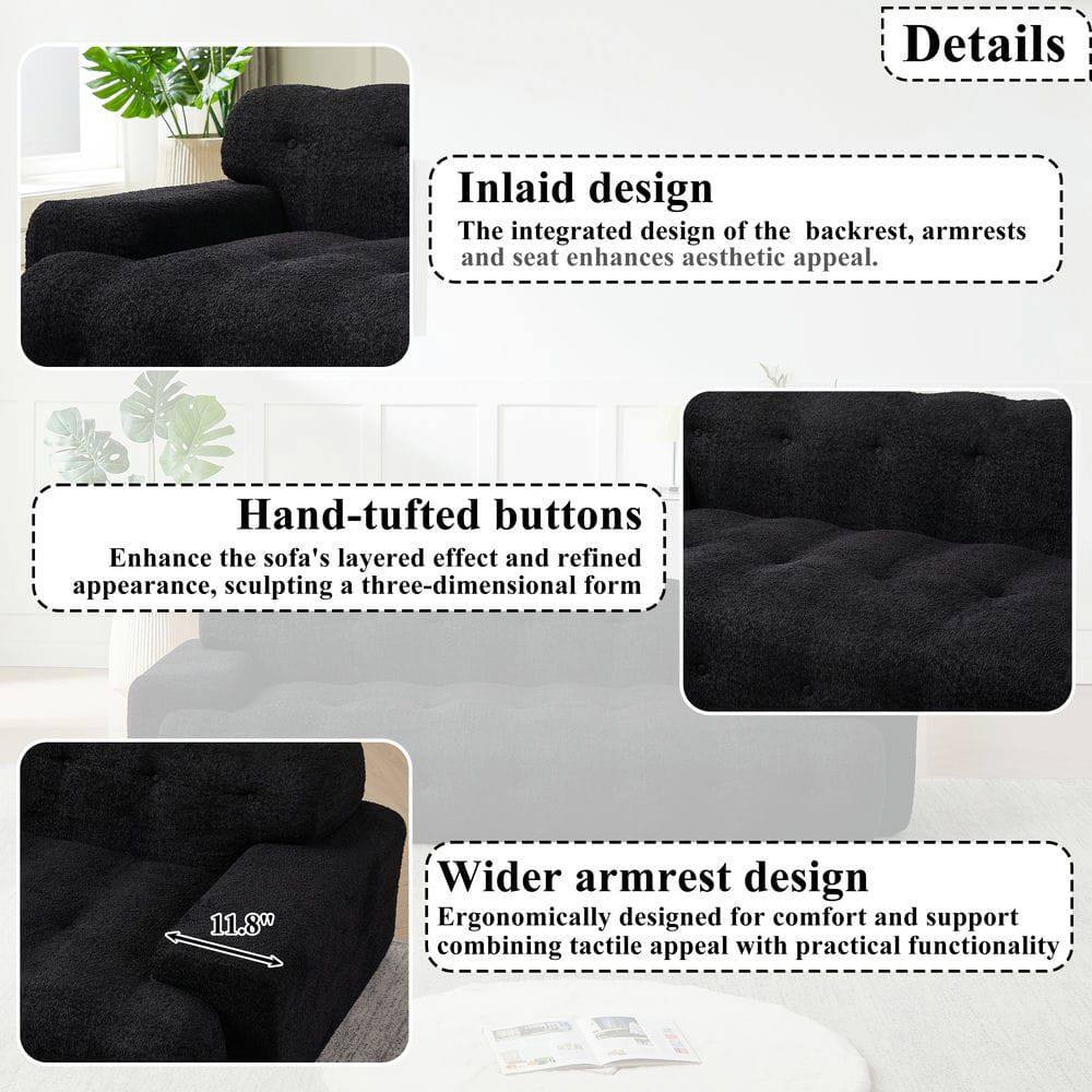 Details

Inlaid design  
The integrated design of the backrest, armrests and seat enhances aesthetic appeal.

Hand-tufted buttons  
Enhance the sofa's layered effect and refined appearance, sculpting a three-dimensional form

Wider armrest design  
Ergonomically designed for comfort and support, combining tactile appeal with practical functionality