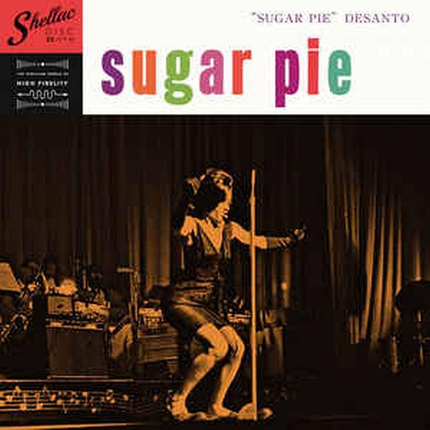"SUGAR PIE" DESANTO  
sugar pie  

Shellac  
DJSC  

SUGAR PIE DESANTO  
SUGAR PIE
