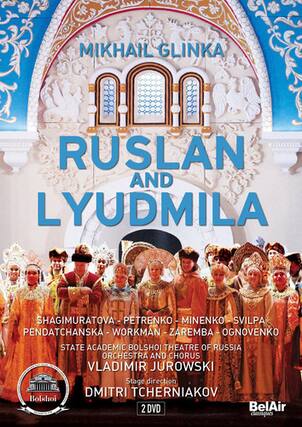 Front. Mikhail Glinka: Ruslan and Lyudmila - DVD.