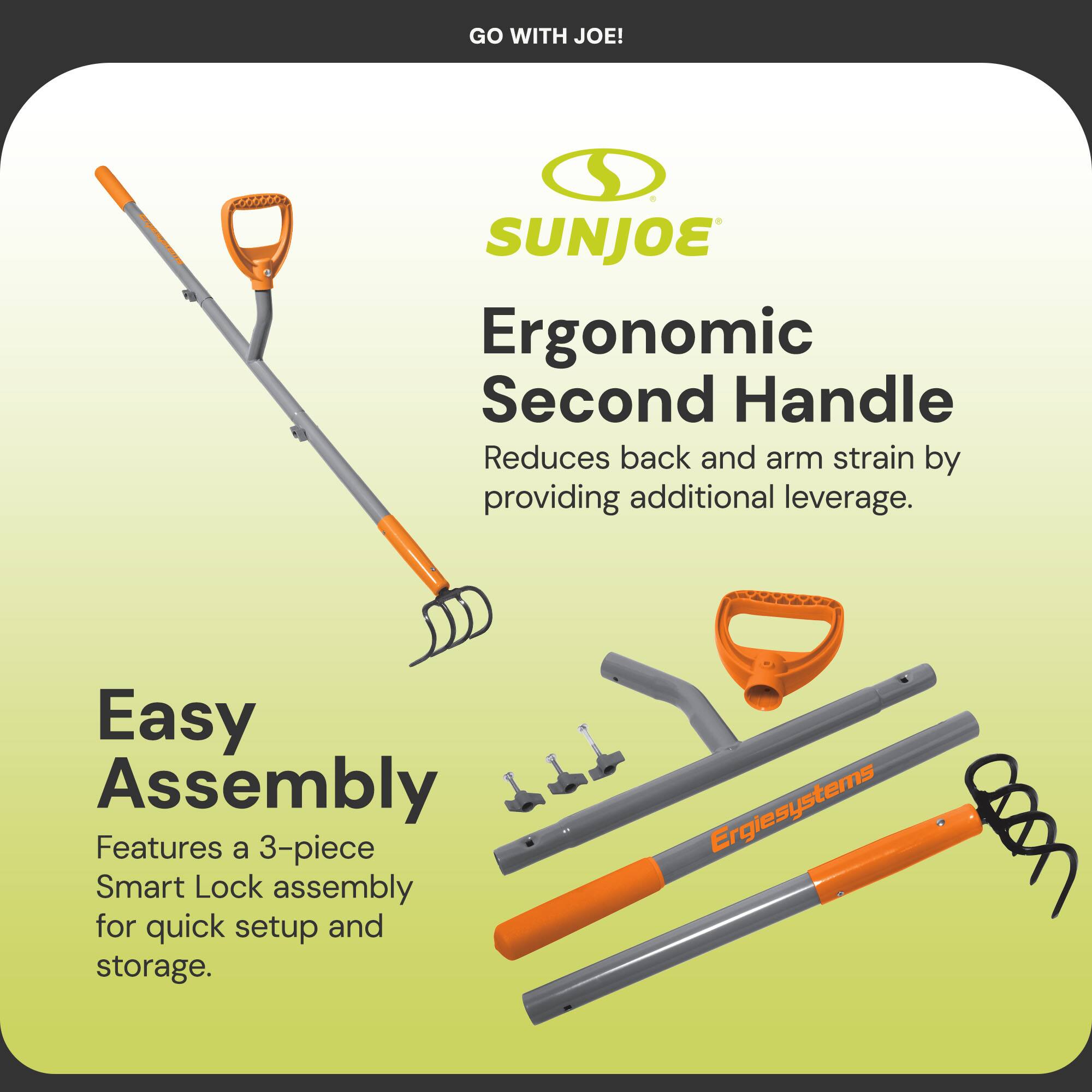 GO WITH JOE!

SUNJOE

Ergonomic Second Handle
Reduces back and arm strain by providing additional leverage.

Easy Assembly
Features a 3-piece Smart Lock assembly for quick setup and storage.