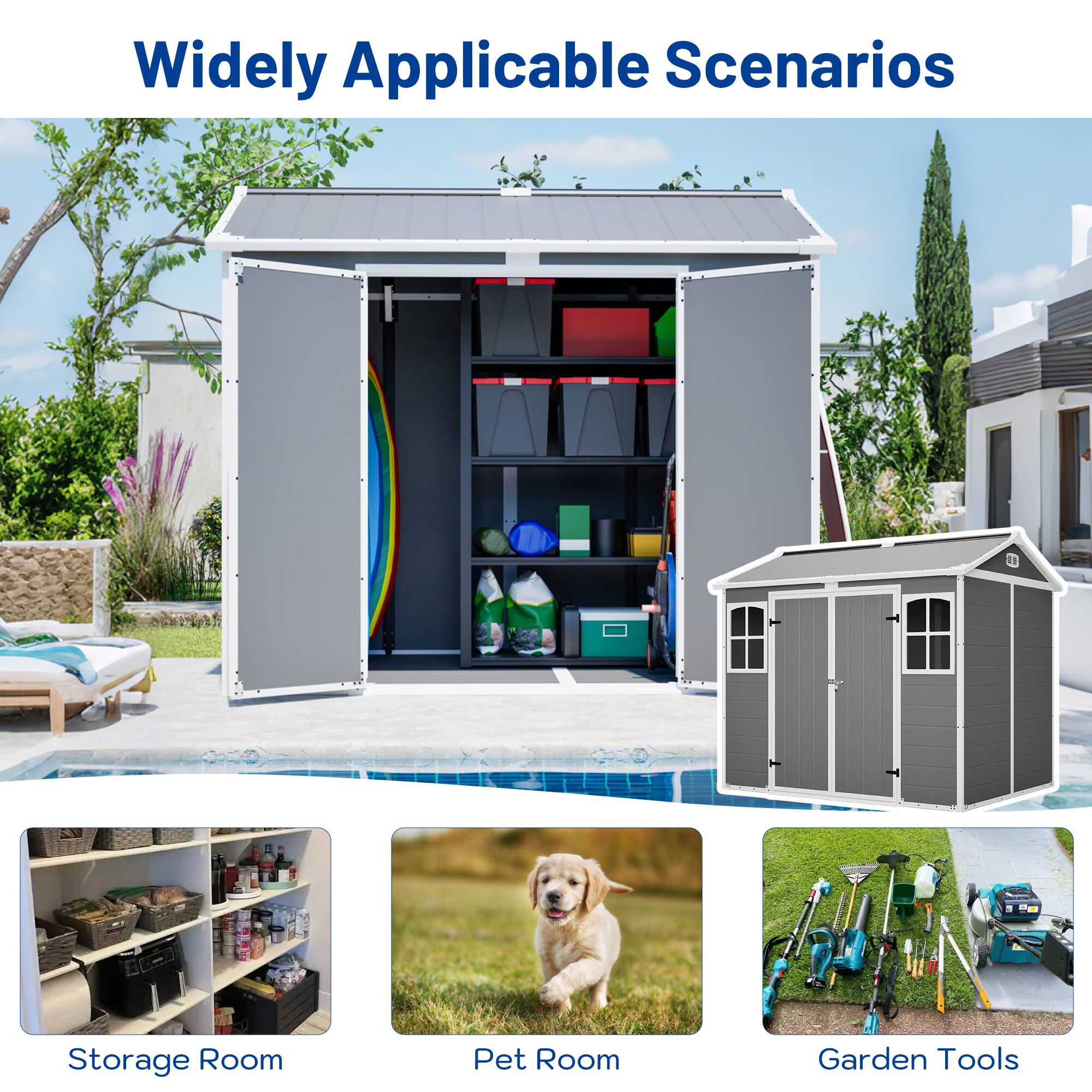 Widely Applicable Scenarios

- Storage Room
- Pet Room
- Garden Tools