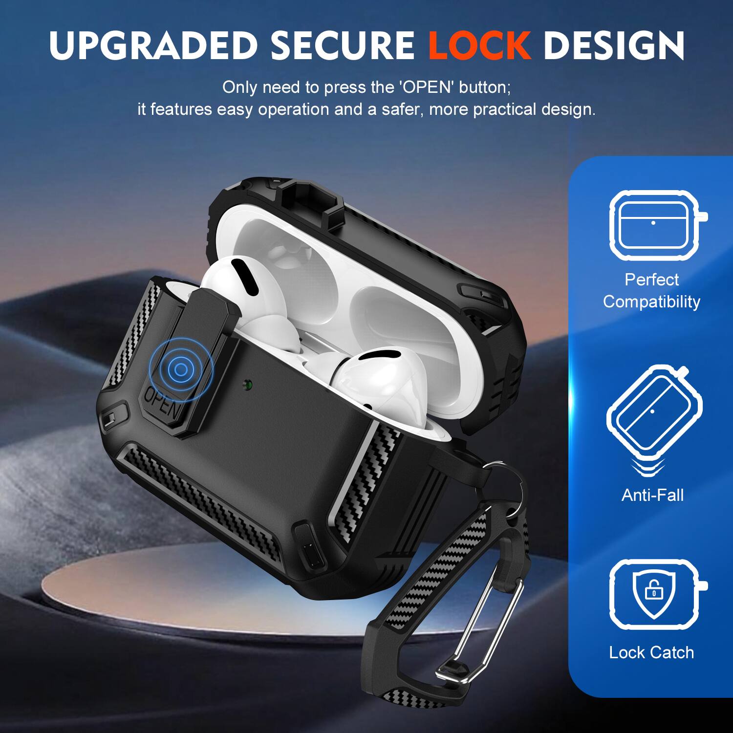UPGRADED SECURE LOCK DESIGN

Only need to press the 'OPEN' button; it features easy operation and a safer, more practical design.

- Perfect Compatibility
- Anti-Fall
- Lock Catch