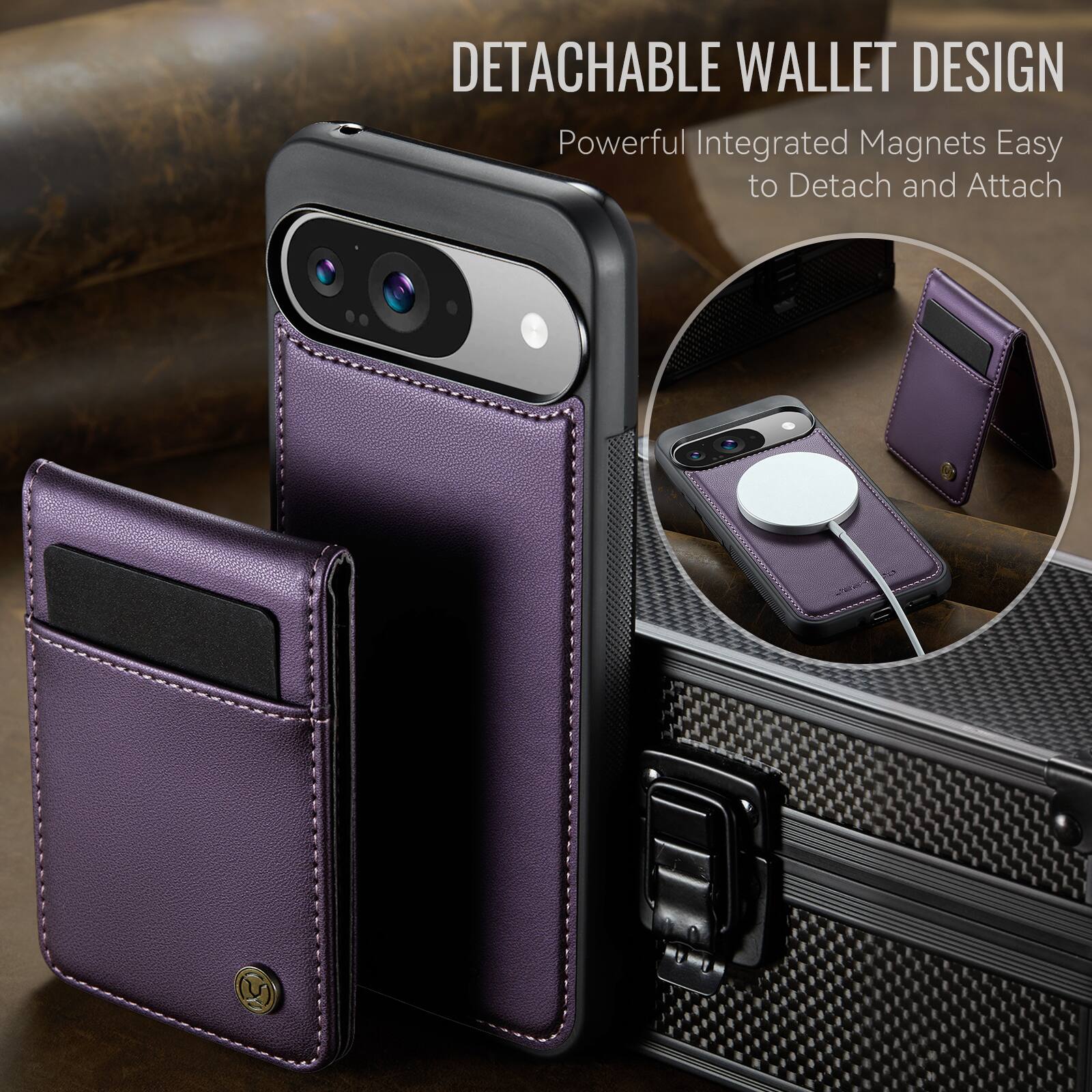 DETACHABLE WALLET DESIGN  
Powerful Integrated Magnets Easy to Detach and Attach