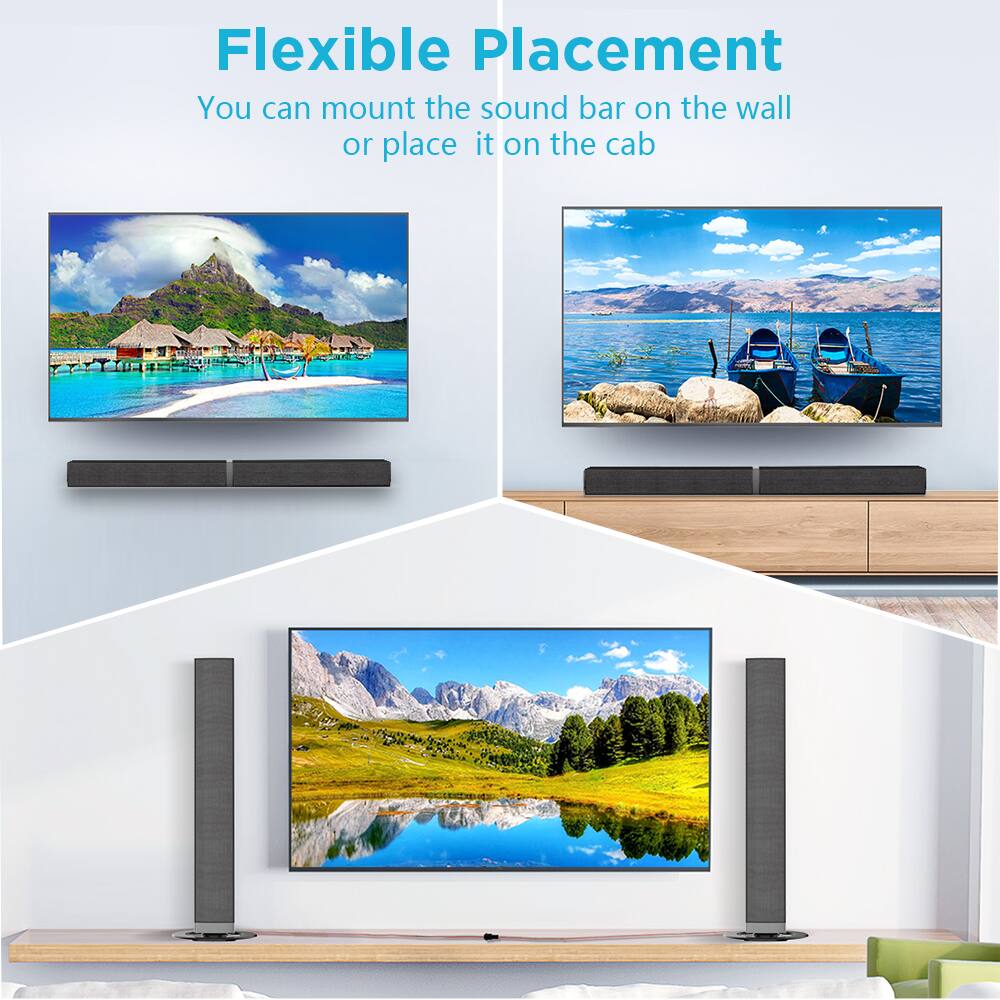 Flexible Placement  
You can mount the sound bar on the wall or place it on the cabinet.