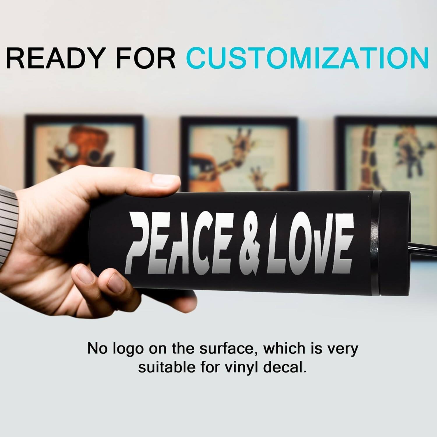 READY FOR CUSTOMIZATION

PEACE & LOVE

No logo on the surface, which is very suitable for vinyl decal.