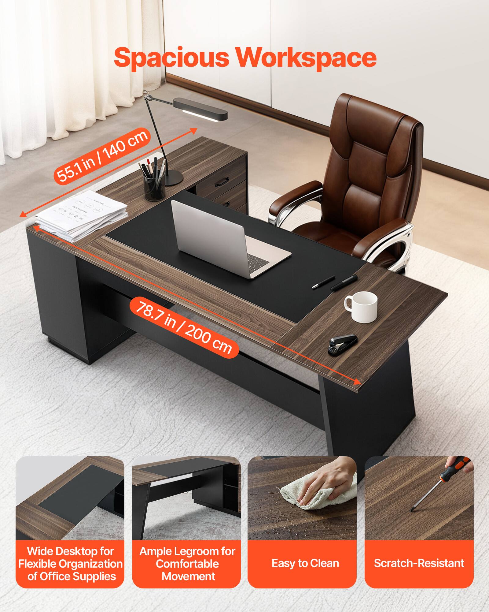 Spacious Workspace

55.1 in / 140 cm  
78.7 in / 200 cm Wide Desktop

- Wide Desktop for Flexible Organization of Office Supplies
- Ample Legroom for Comfortable Movement
- Easy to Clean
- Scratch-Resistant