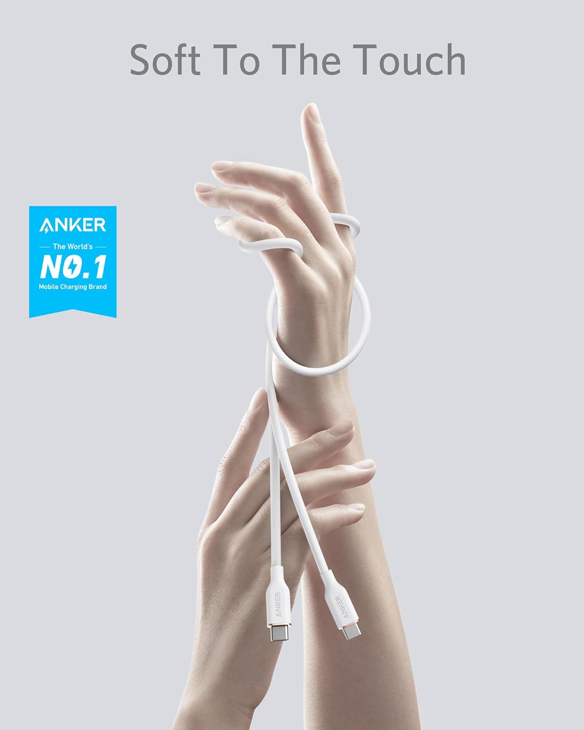 Soft To The Touch  
ANKER  
The World's NO.1 Mobile Charging Brand