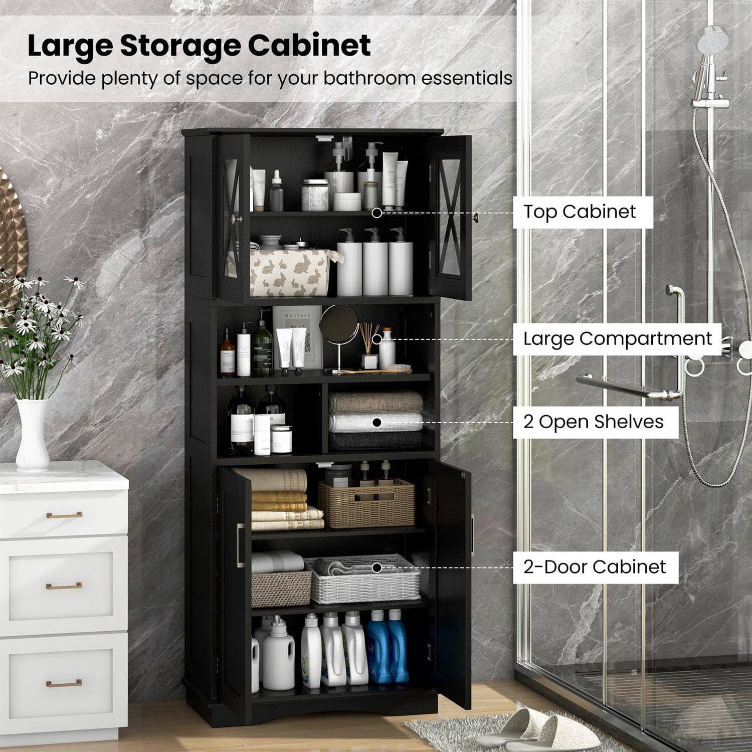 Large Storage Cabinet  
Provide plenty of space for your bathroom essentials  

- Top Cabinet  
- Large Compartment  
- 2 Open Shelves  
- 2-Door Cabinet
