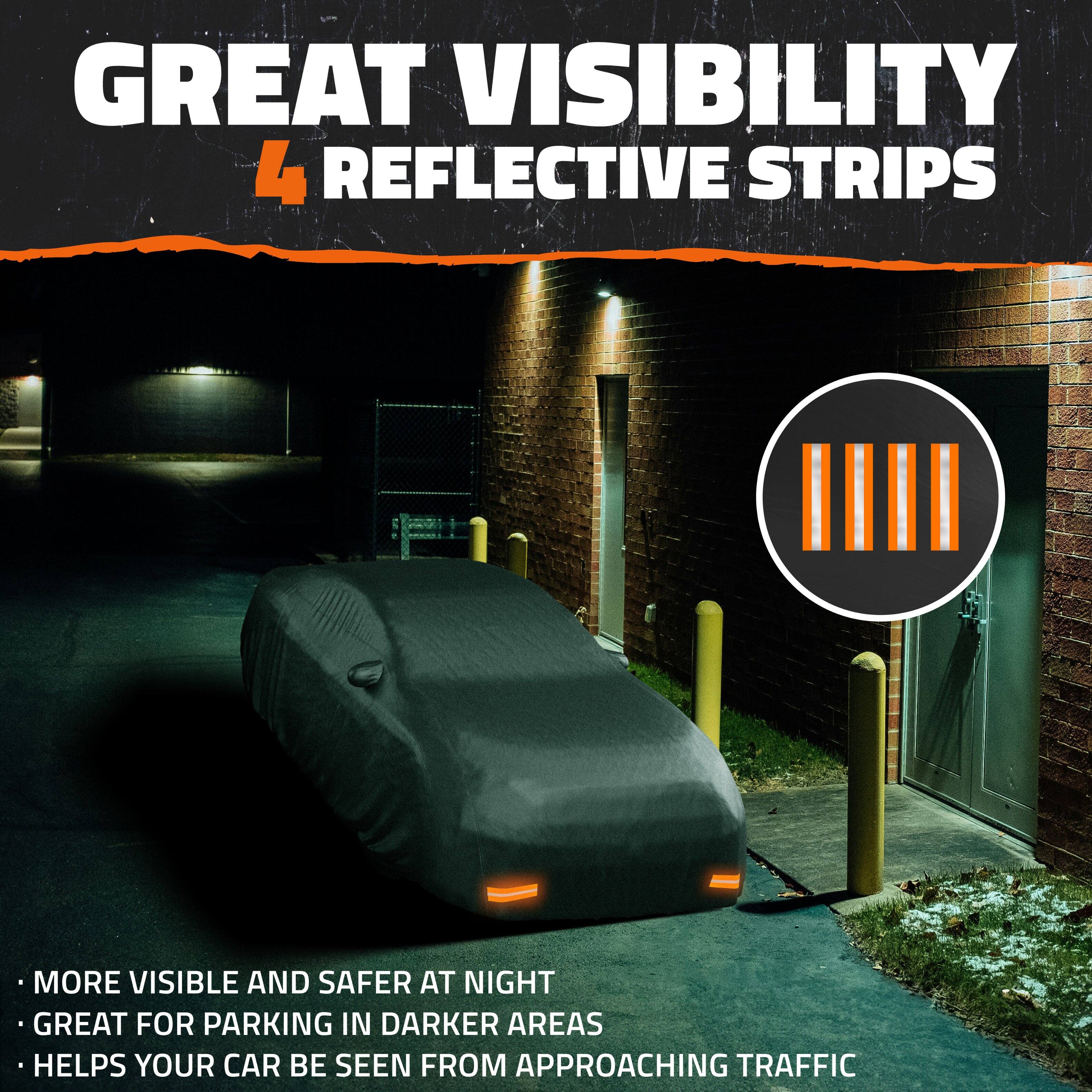 GREAT VISIBILITY  
4 REFLECTIVE STRIPS

- MORE VISIBLE AND SAFER AT NIGHT
- GREAT FOR PARKING IN DARKER AREAS
- HELPS YOUR CAR BE SEEN FROM APPROACHING TRAFFIC