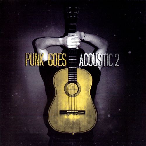  Punk Goes Acoustic, Vol. 2 [CD]
