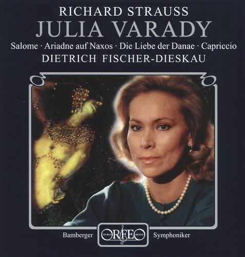 RICHARD STRAUSS  
JULIA VARADY  
Salome • Ariadne auf Naxos • Die Liebe der Danae • Capriccio  
DIETRICH FISCHER-DIESKAU  

Bamberger MIBO RFE GM Symphoniker