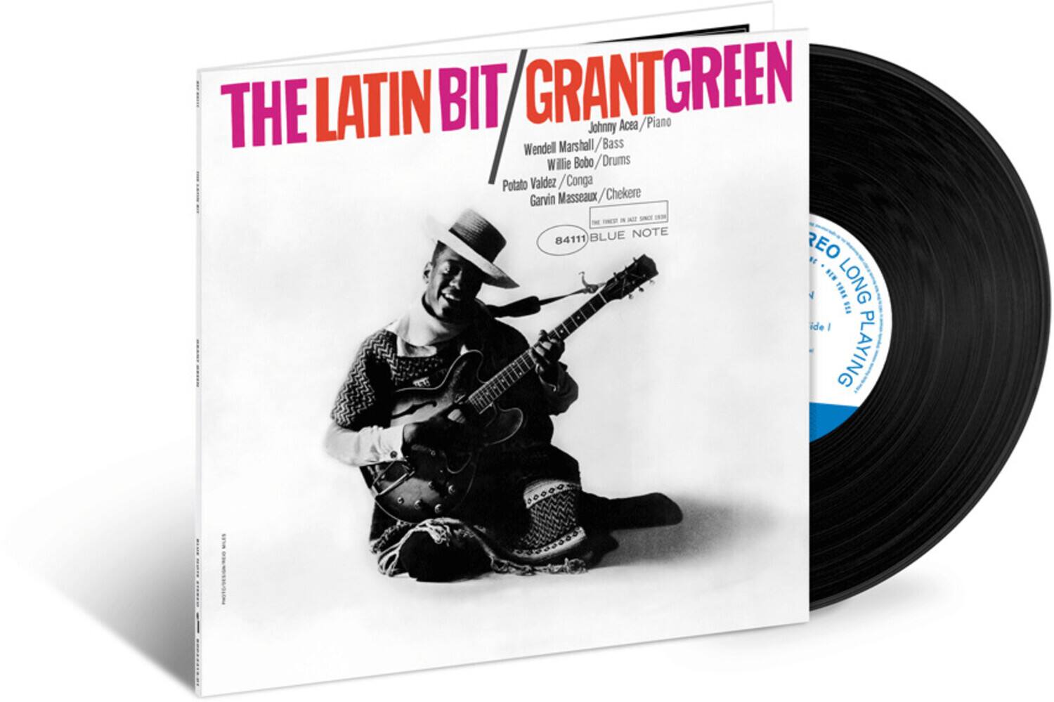 **THE LATIN BIT / GRANT GREEN**

Johnny Acea / Piano  
Wendell Marshall / Bass  
Willie Bobo / Drums  
Potato Valdez / Conga  
Garvin Masseaux / Chekere  

**FINEST - BLUE NOTE 84111**  
**REO LONG PLAYING**  

*THE FIRST IN A SERIES SINCE 1958*
