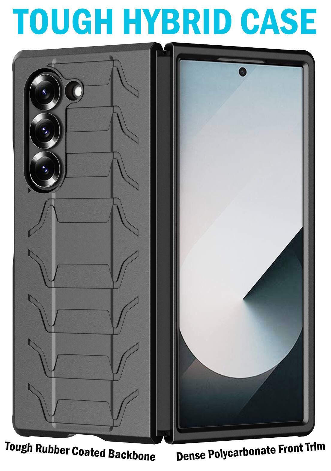 TOUGH HYBRID CASE

Tough Rubber Front Trim Coated Backbone Dense Polycarbonate