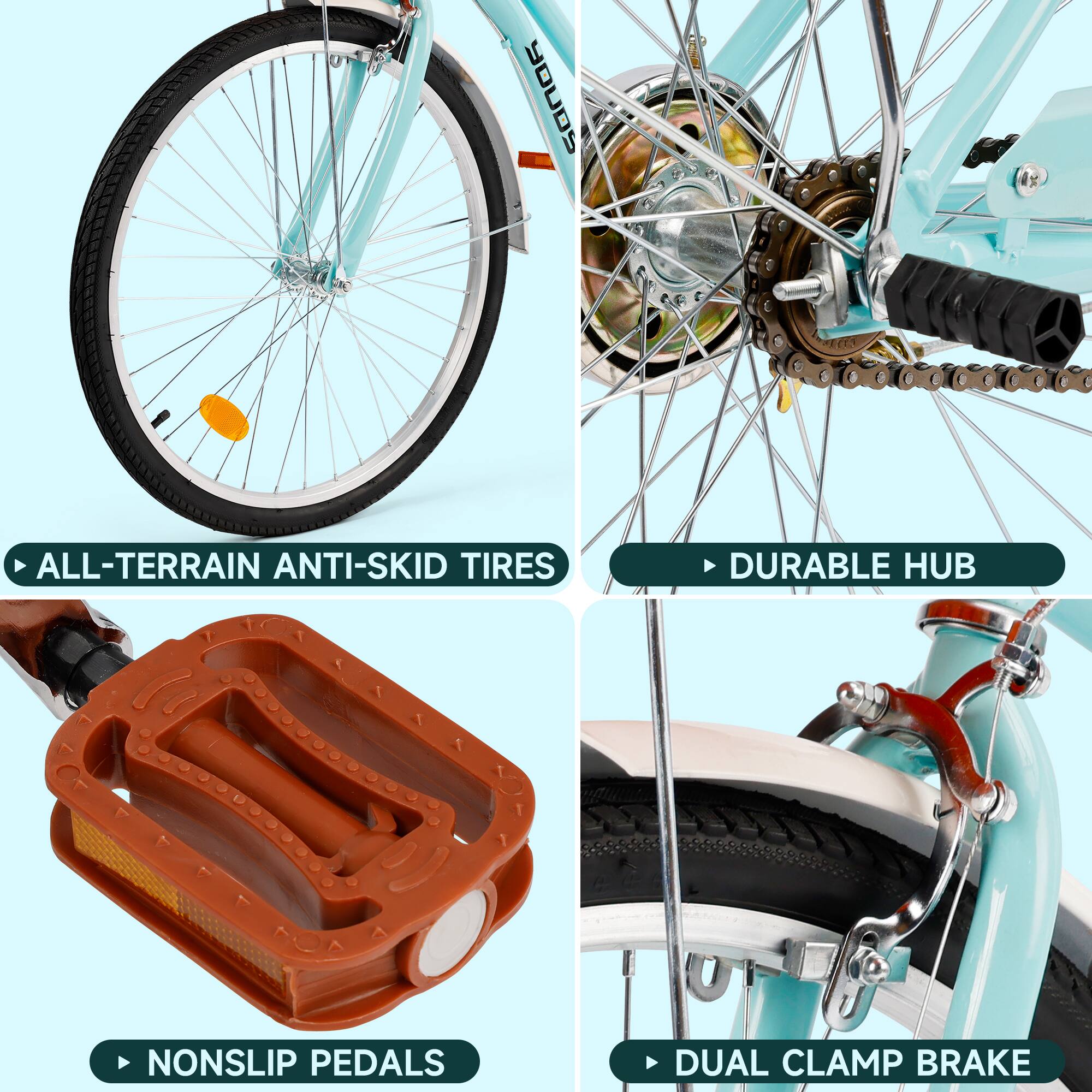- ALL-TERRAIN ANTI-SKID TIRES
- DURABLE HUB
- NONSLIP PEDALS
- DUAL CLAMP BRAKE