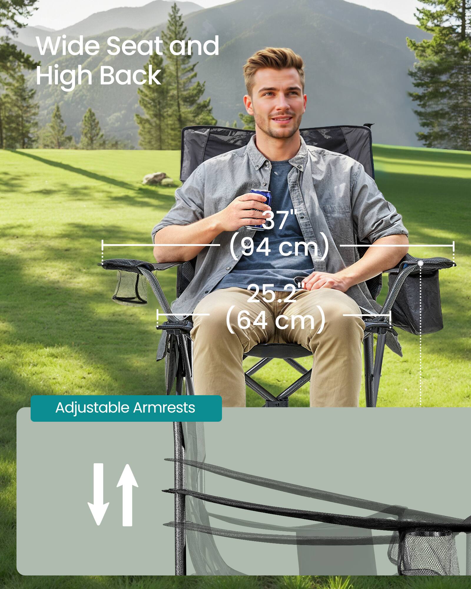 Wide Seat and High Back  
37" (94 cm)  
25.2" (64 cm)  
Adjustable Armrests