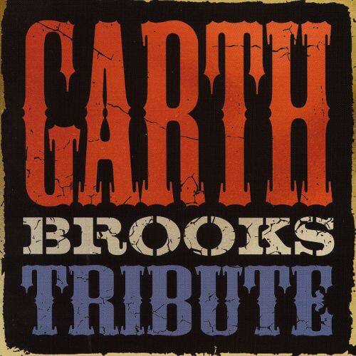  Garth Brooks Tribute [CD]