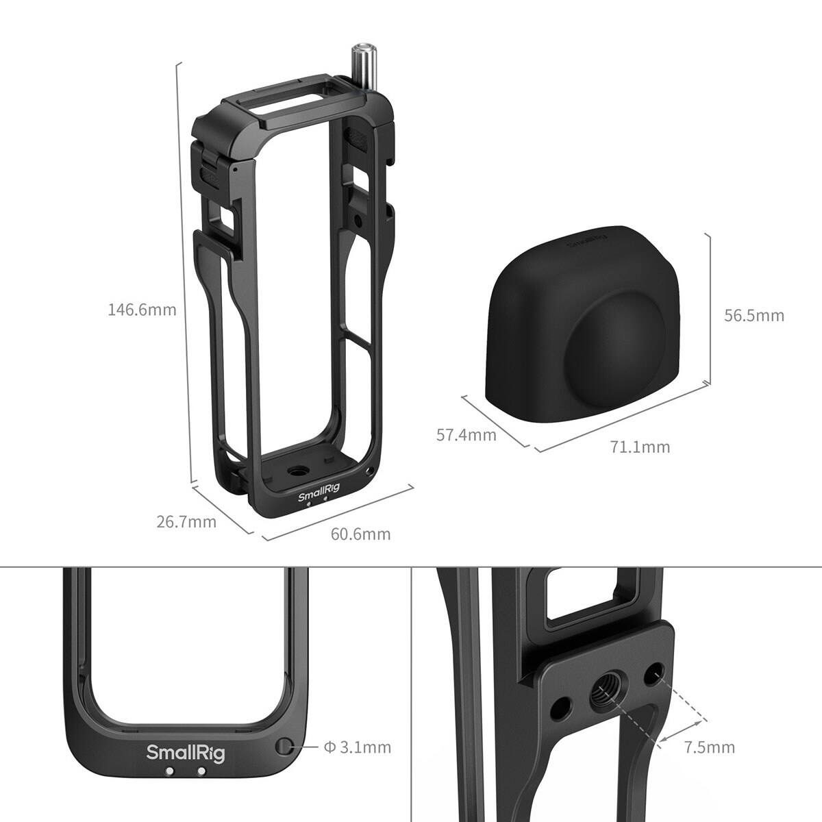146.6mm  
56.5mm  
57.4mm  
71.1mm  
26.7mm  
SmallRig 60.6mm  
SmallRig  

3.1mm  
7.5mm