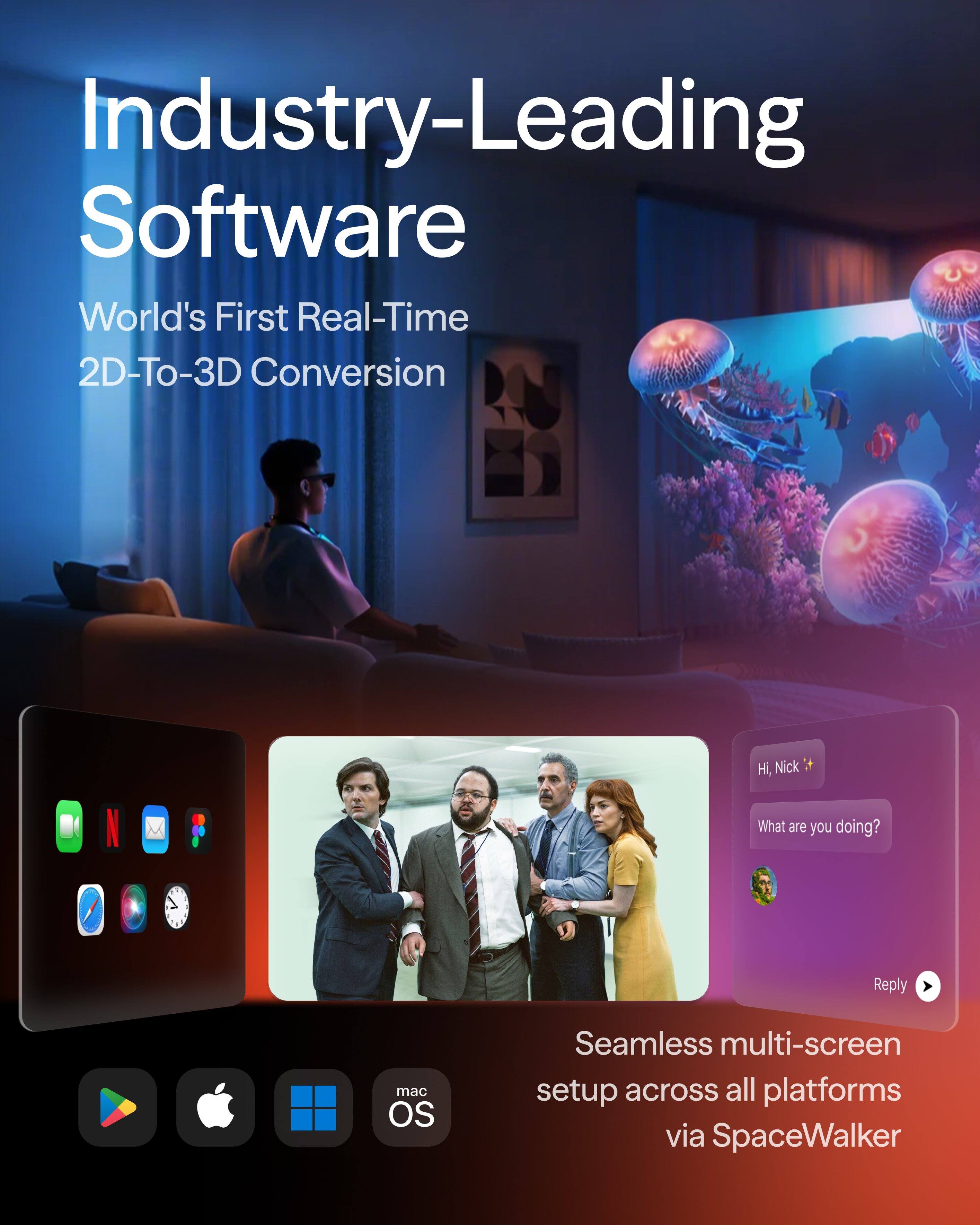 Industry-Leading Software  
World's First Real-Time 2D-To-3D Conversion  

Hi, Nick  
What are you doing?  
Reply  

mac OS  
Seamless multi-screen setup across all platforms via SpaceWalker