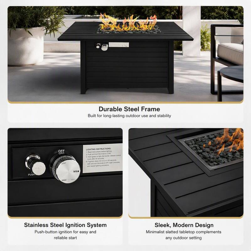 Durable Steel Frame Built for long-lasting outdoor use and stability

LIGHTING INSTRUCTIONS: 
1. Push and turn the knob to LOW for 10 seconds.
2. Hold the knob for 45 seconds.
3. If the fire does not ignite, repeat the lighting procedure.

Stainless Steel Ignition System
Push-button ignition for easy and reliable start

Sleek, Modern Design
Minimalist slatted tabletop complements any outdoor setting