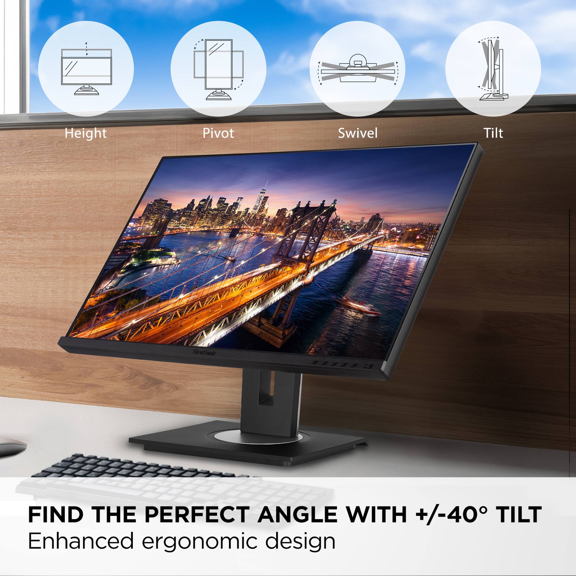 The text on the image reads: "Find the perfect angle with +/-40 Tilt. Enhanced ergonomic design."