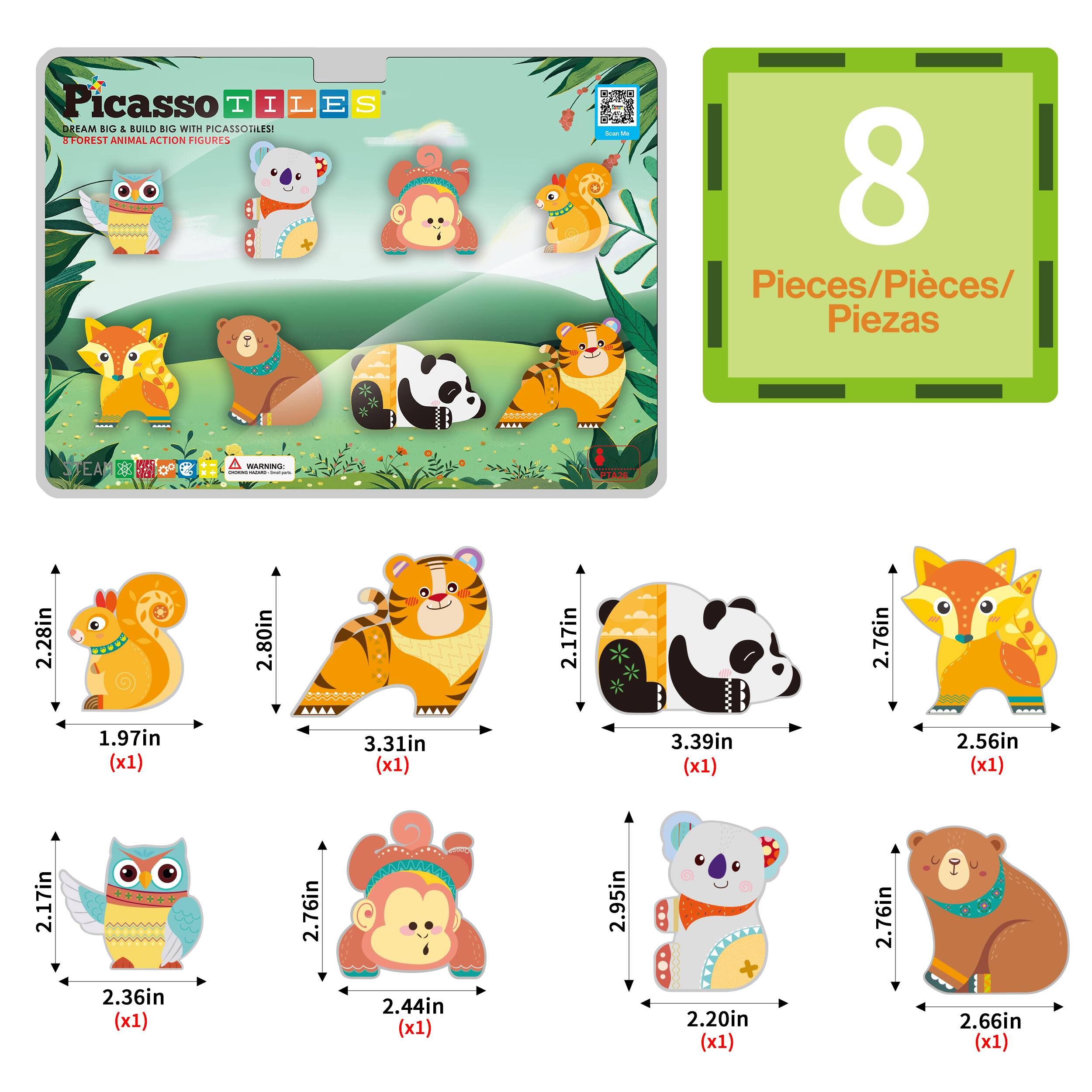Picasso Tiles  
Dream Big & Build Big with PicassoTiles!  
Forest Animal Action Figures  

8 Pieces/Pieces/Piezas  

Warning:  

- Squirrel: 2.28in x 1.97in (x1)  
- Tiger: 2.80in x 3.31in (x1)  
- Fox: 2.76in x 2.56in (x1)  
- Panda: 2.17in x 3.39in (x1)  
- Owl: 2.36in x 2.76in (x1)  
- Monkey: 2.44in x 2.95in (x1)  
- Koala: 2.20in x 2.76in (x1)  
- Bear: 2.66in x 2.95in (x1)