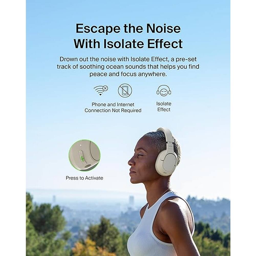 Escape the Noise With Isolate Effect

Drown out the noise with Isolate Effect, a pre-set track of soothing ocean sounds that helps you find peace and focus anywhere.

- Phone and Internet Connection Not Required
- Isolate Effect
- Press to Activate