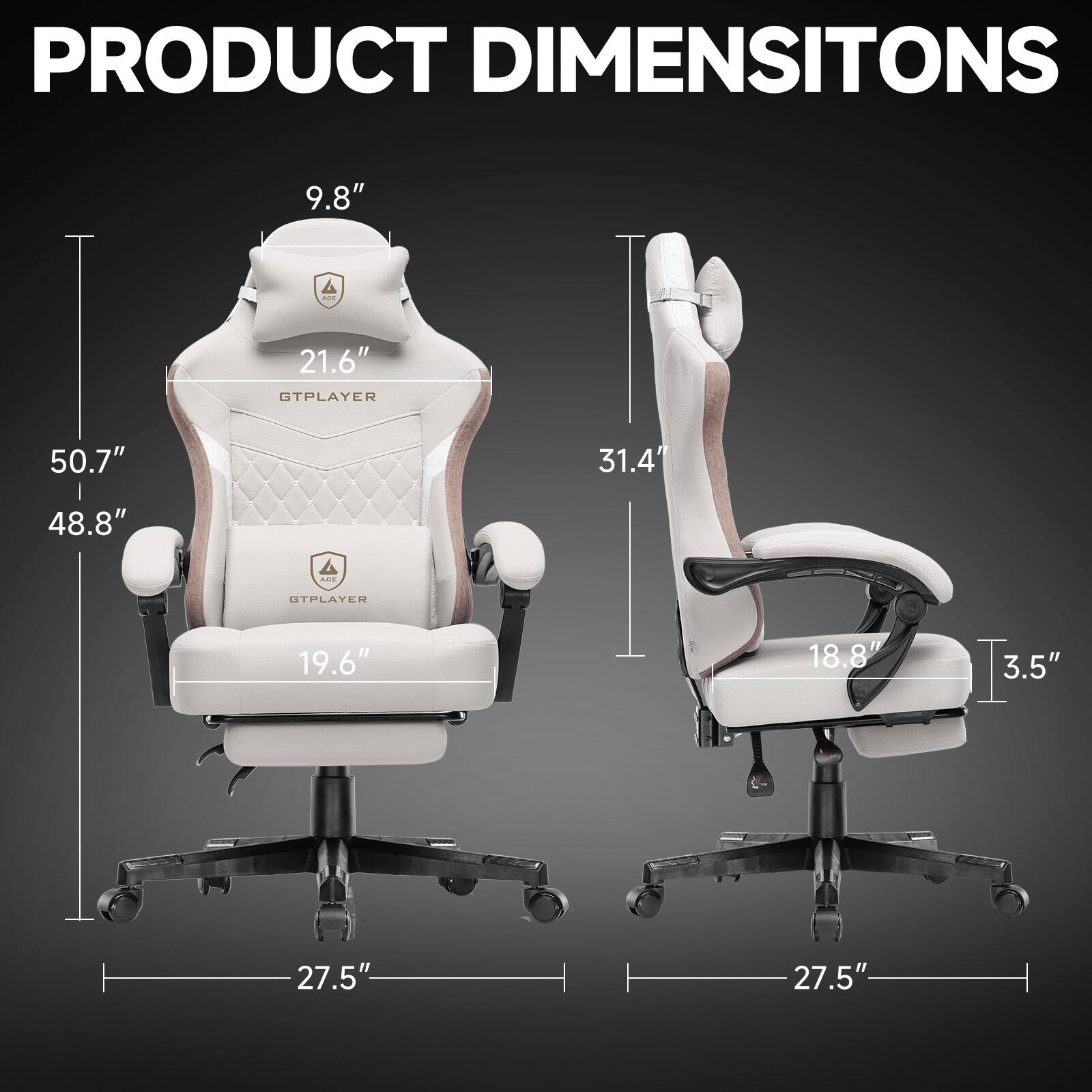 PRODUCT DIMENSIONS

- Height: 50.7"
- Width: 48.8"
- Depth: 27.5"
- Seat Height: 19.6"
- Back Height: 21.6"
- Headrest Height: 9.8"
- Armrest Height: 31.4"
- Armrest Width: 18.8"
- Armrest Depth: 3.5"