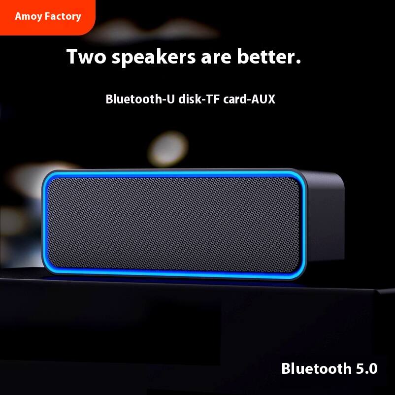 Amoy Factory

Two speakers are better.

Bluetooth-U disk-TF card-AUX

Bluetooth 5.0
