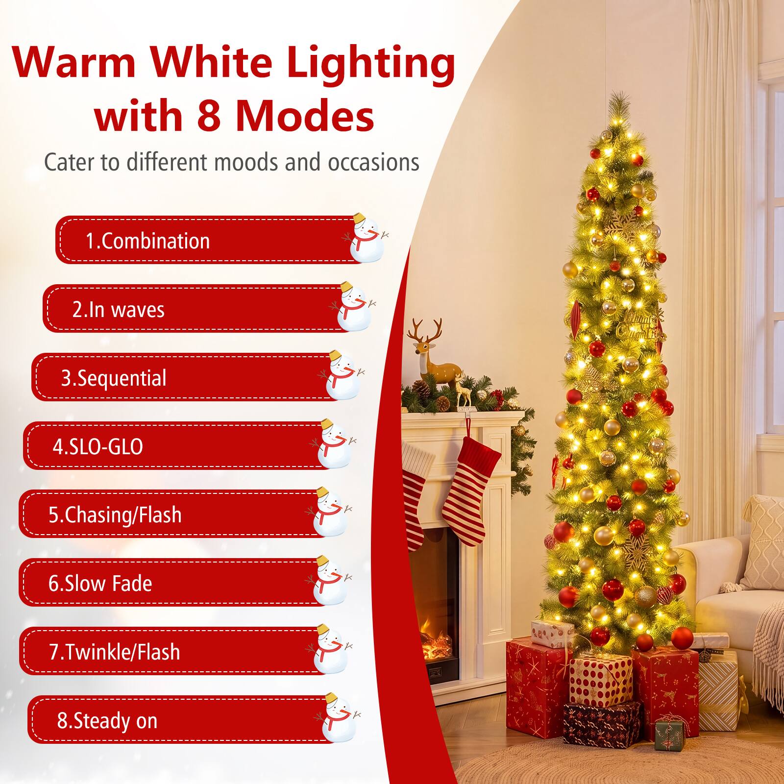 Warm White Lighting with 8 Modes  
Cater to different moods and occasions  

1. Combination  
2. In waves  
3. Sequential  
4. SLO-GLO  
5. Chasing/Flash  
6. Slow Fade  
7. Twinkle/Flash  
8. Steady on