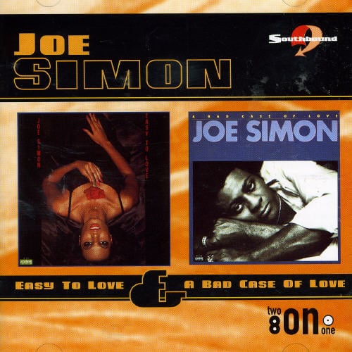 Joe Simon - Easy To Love/A Bad Case Of Love   - COMPACT DISCS [CD]