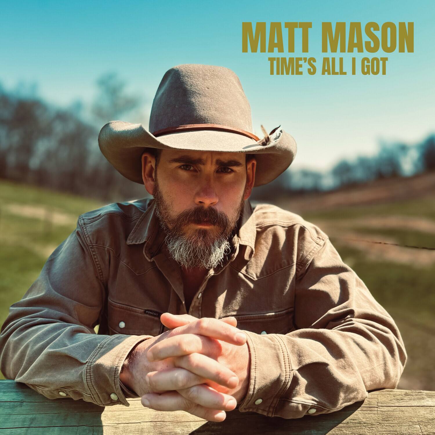 Matt Mason - Time's All I Got  - COMPACT DISCS