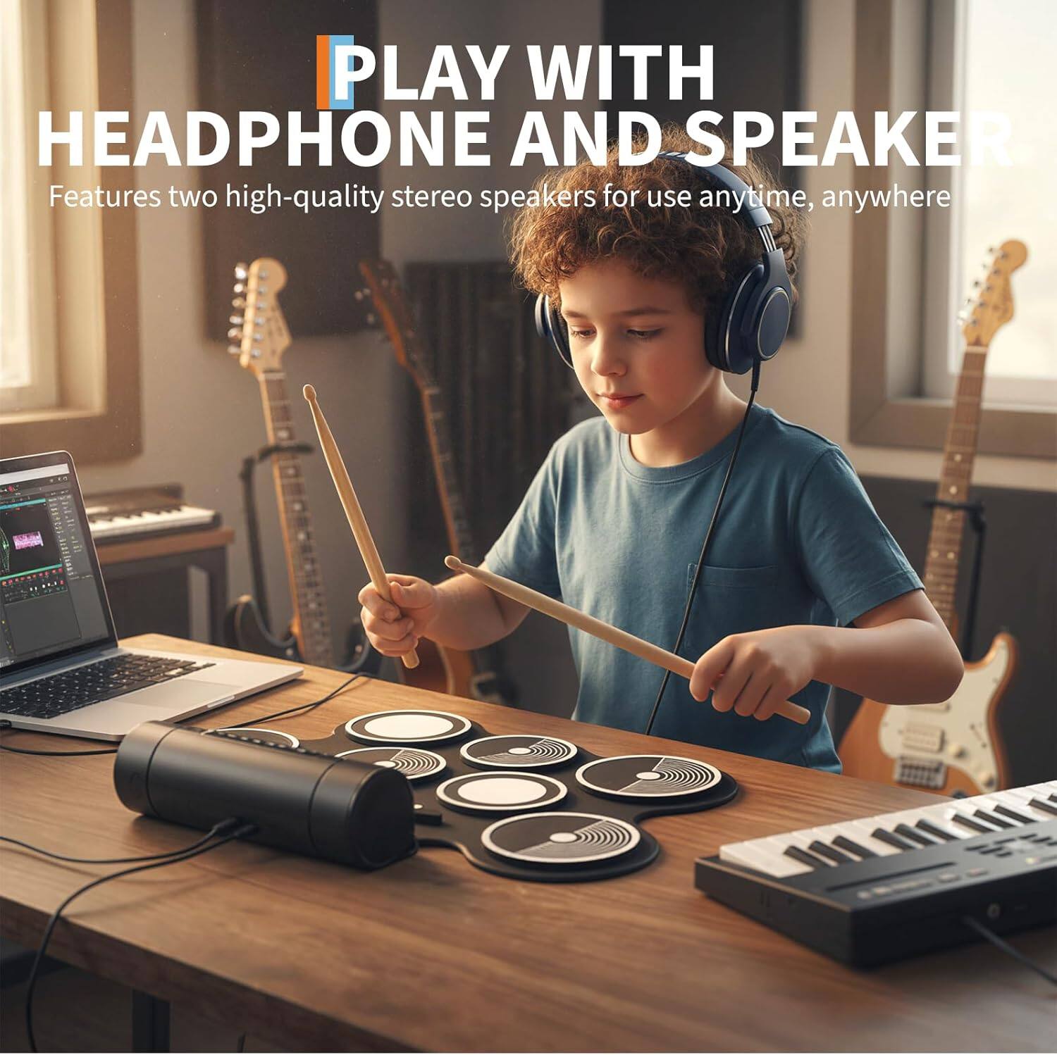 PLAY WITH HEADPHONE AND SPEAKER  
Features two high-quality stereo speakers for use anytime, anywhere