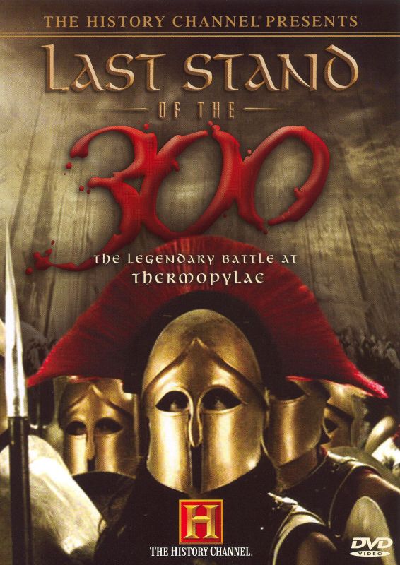  The History Channel Presents: Last Stand of the 300 [DVD] [2007]