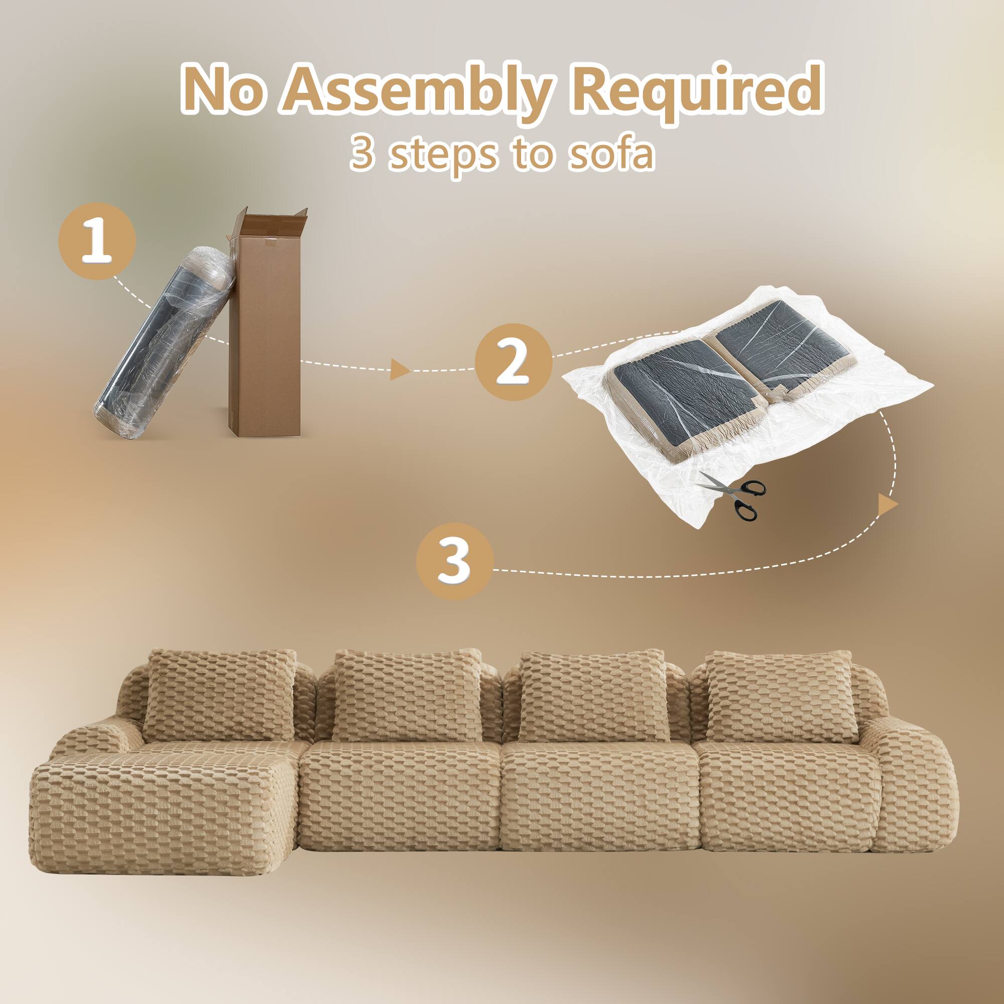 No Assembly Required  
3 steps to sofa  

1  
2  
3