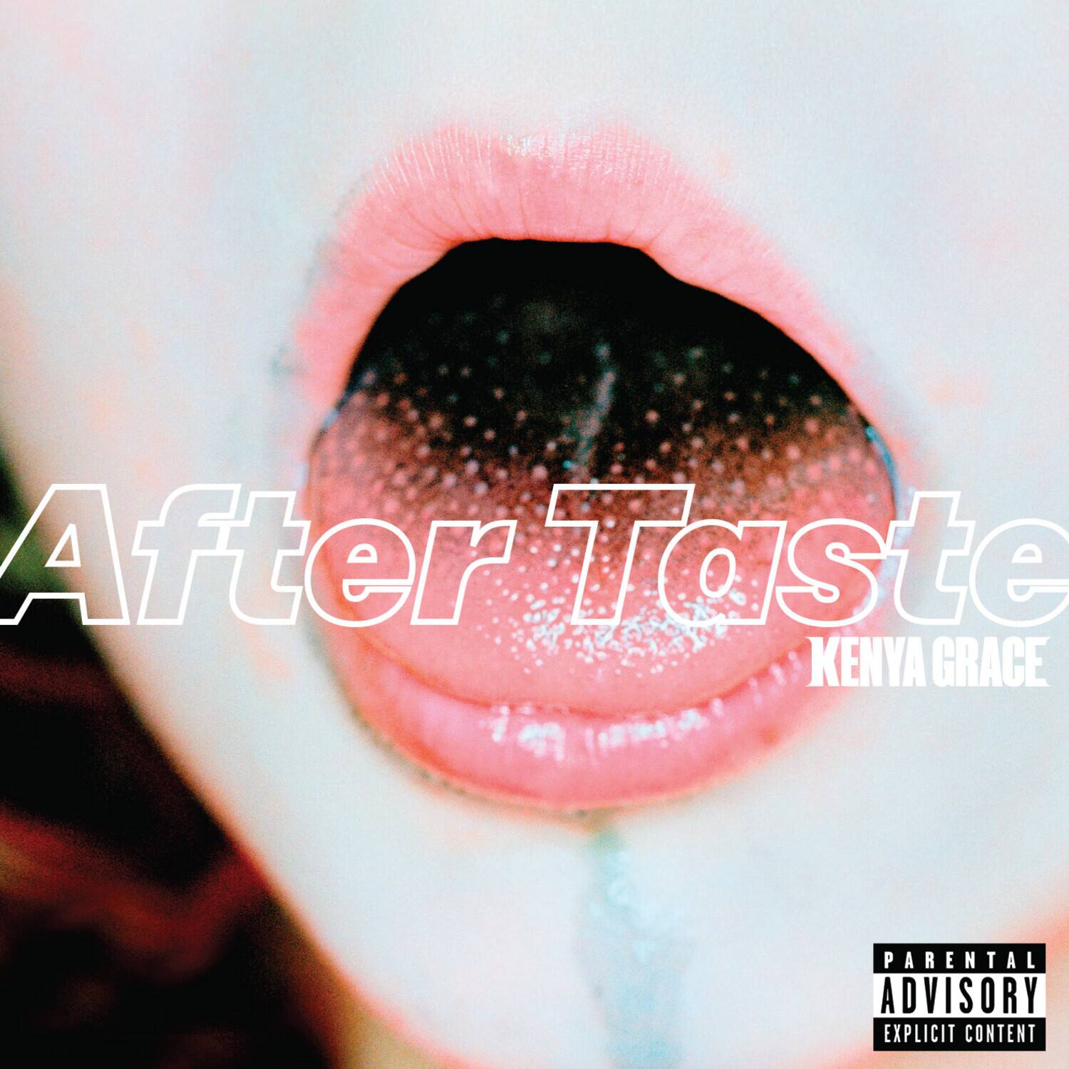 After Taste  
KENYA GRACE  

PARENTAL ADVISORY  
EXPLICIT CONTENT