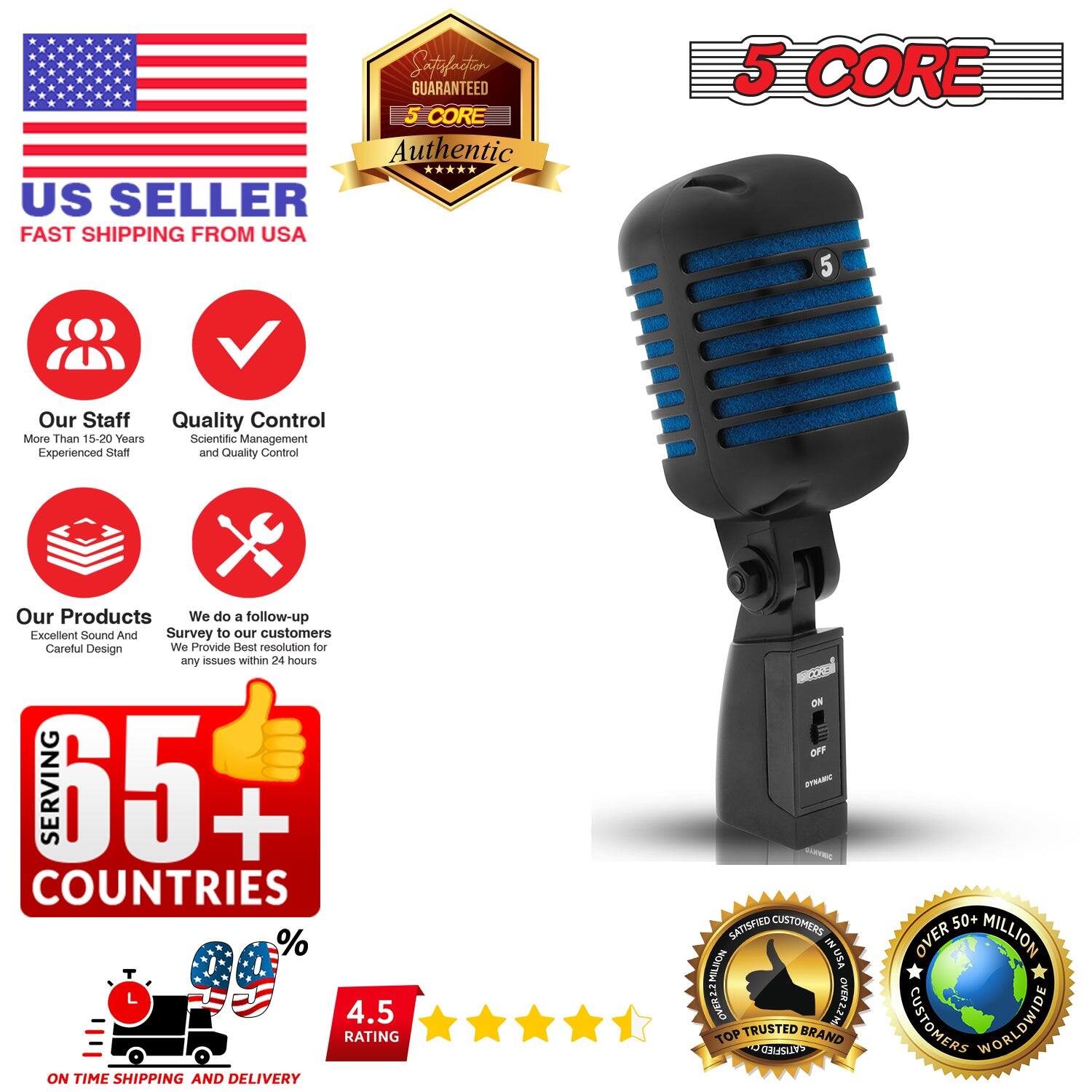 Satisfaction GUARANTEED 5 CORE Authentic ***** US SELLER FAST SHIPPING FROM USA 5 CORE

Our Staff Quality Control More Than 15-20 Years Experienced Staff and Quality Control

Our Products Excellent Sound And Careful Design

We do a follow-up Survey to our customers We Provide Rest resolution for any issues within 24 hours

SERVING 65+ COUNTRIES

4.5 RATING ON TIME SHIPPING AND DELIVERY

TOP TRUSTED BRAND SATISFIED CUSTOMERS IN USA

OVER 50+ MILLION CUSTOMERS WORLDWIDE