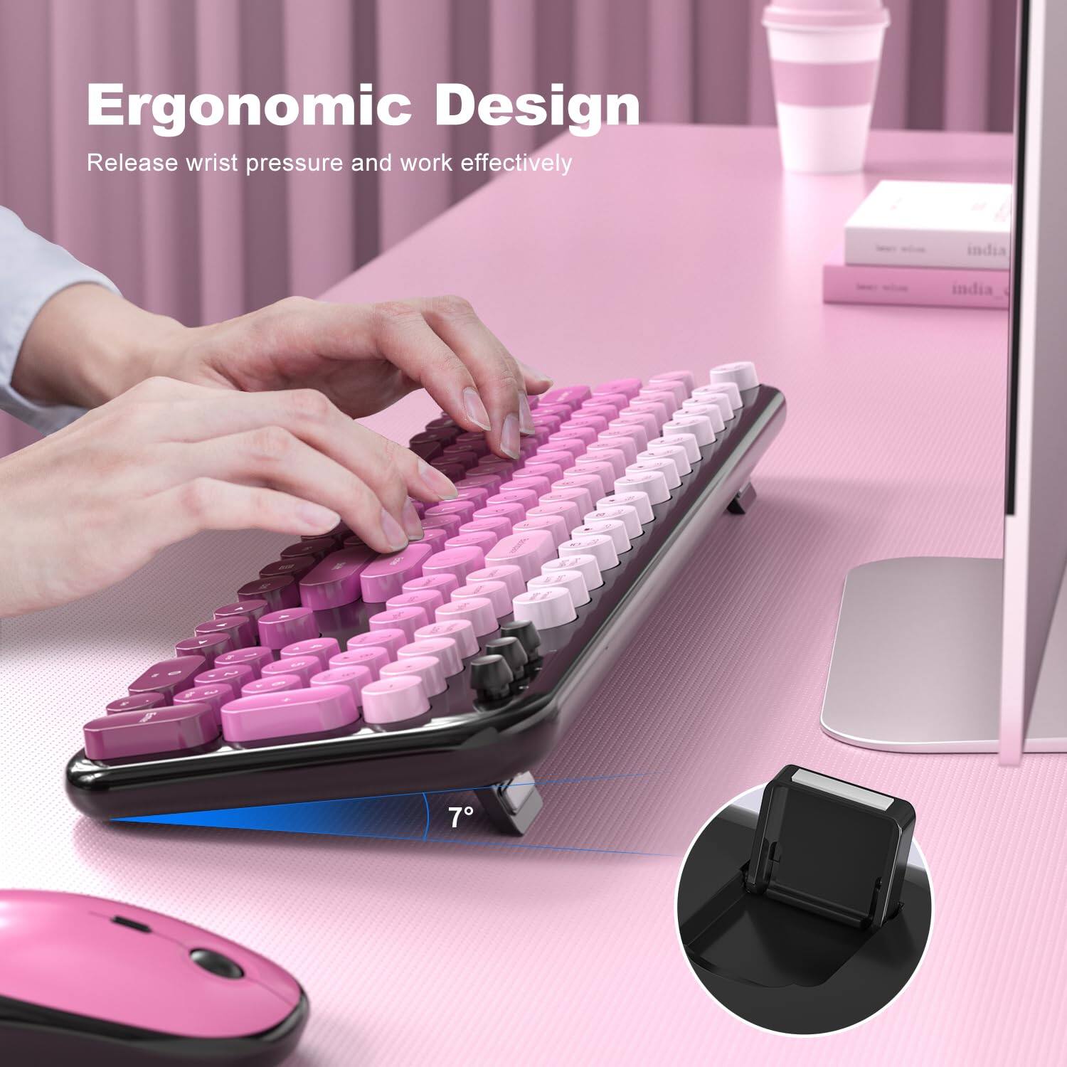 Ergonomic Design  
Release wrist pressure and work effectively