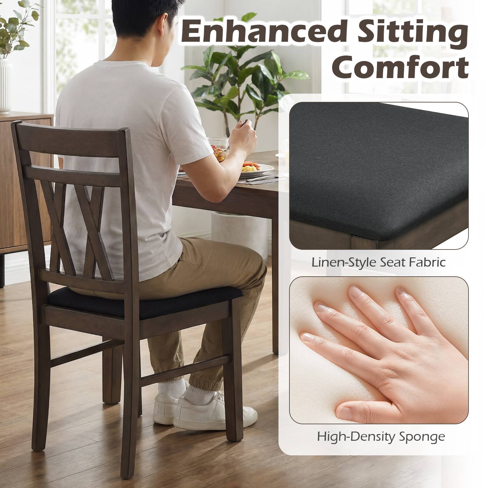 Enhanced Sitting Comfort  
Linen-Style Seat Fabric  
High-Density Sponge