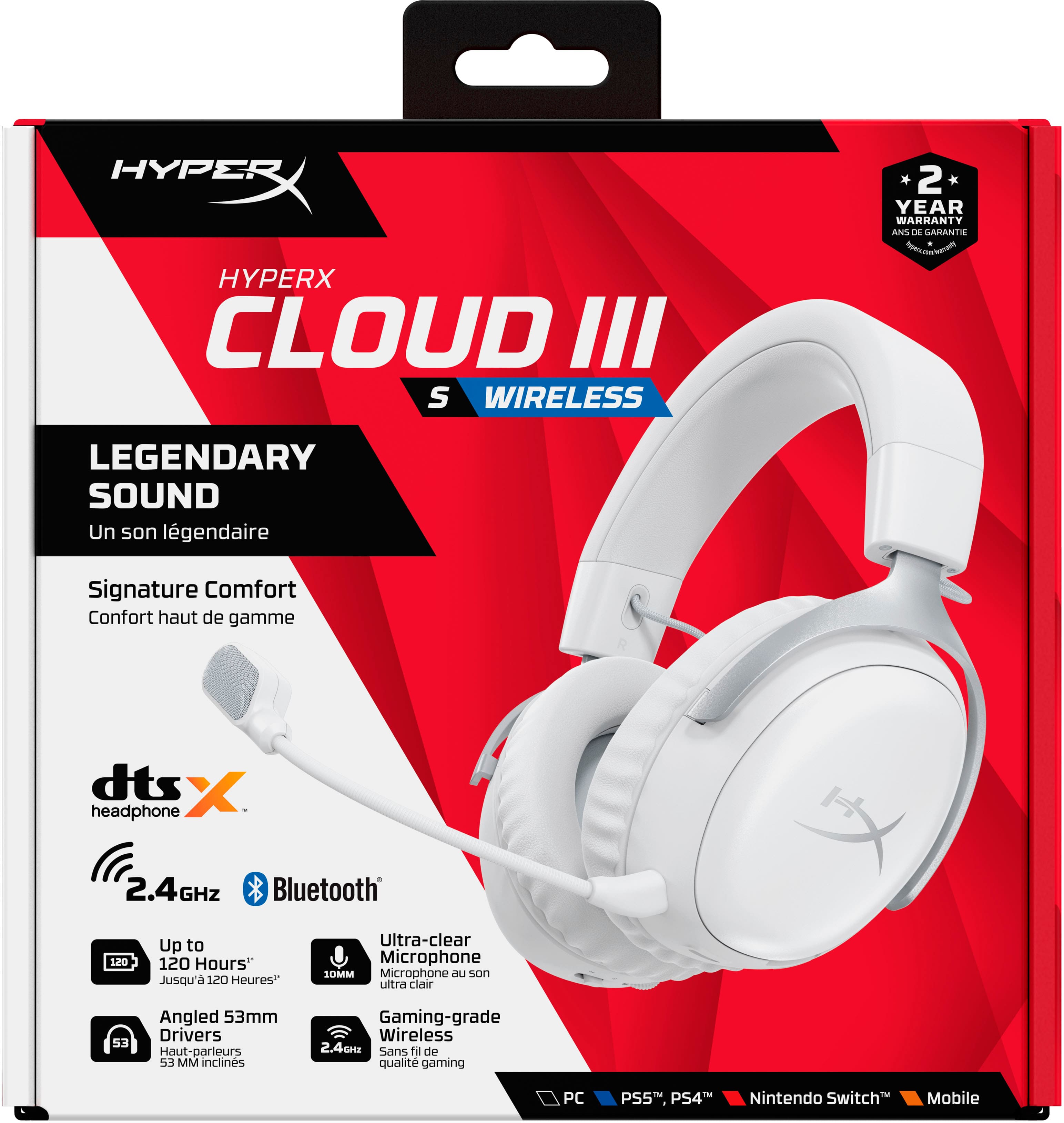 HYPERX CLOUD III WIRELESS 2 YEAR WARRANTY - Legendary Sound - Un son lgendaire - Signature Comfort - Confort haut de gamme - dts X headphone - 2.4GHz Bluetooth - 120 Hours - Ultra-clear Microphone - SOMM Microphone au son ultra clair - 53 Angled 53mm Drivers - Haut-parieurs 53 MM inclines - Gaming-grade Wireless - 2.4GHz - Sans 11 de qualit gaming PC - PS5-,PS4 - Nintendo Switch - Mobile