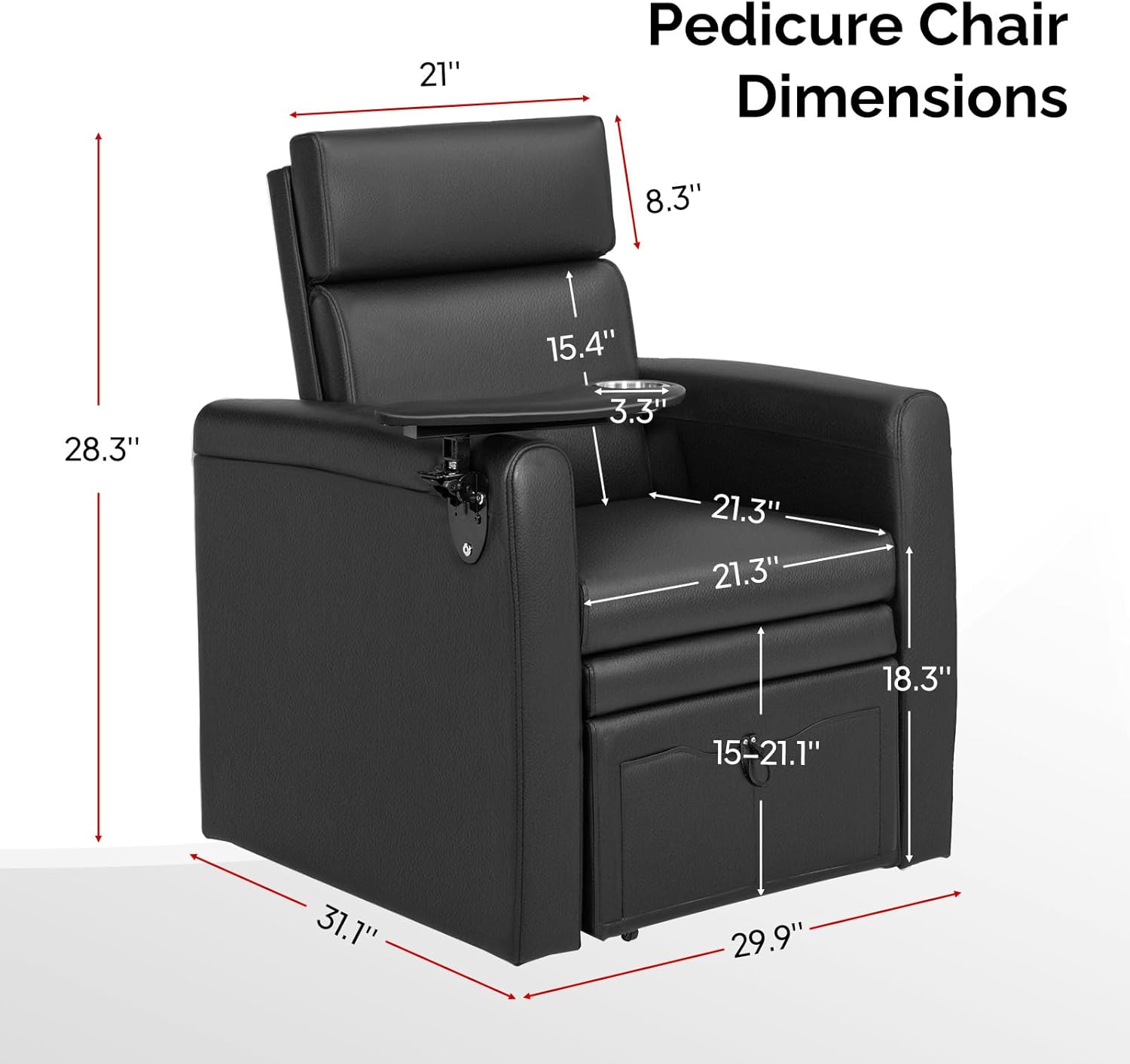 21" Pedicure Chair Dimensions: 8.3" x 15.4" x 28.3" x 3.3" x 21.3" x 21.3" x 18.3" x 15-21.1" x 31.1" x 29.9"