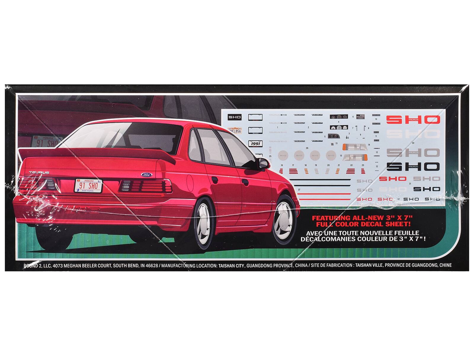 ENBAGENCE 91 SHI TAURUS  
ANEM NY 91 SHO  
Ford  
SHO ELB56  
1991  
IS  
-  
M  
-  
+  
SHO 3 SHO % A . - SHO M ID e SHO SHO SHO SHO ON2 SHO SHO  
SHO SHC M SHO ST.C  
FEATURING ALL-NEW 3" X 7" FULL COLOR DECAL SHEET!  
Avec une toute nouvelle feuille de décalcomanies couleur de 3" x 7"!  
BOUND 2, LLC, 4073 MEGHAN BEELER COURT, SOUTH BEND, IN 46628  
MANUFACTURING LOCATION: TAISHAN CITY, GUANGDONG PROVINCE, CHINA  
SITE DE FABRICATION: TAISHAN VILLE, PROVINCE DE GUANGDONG, CHINE