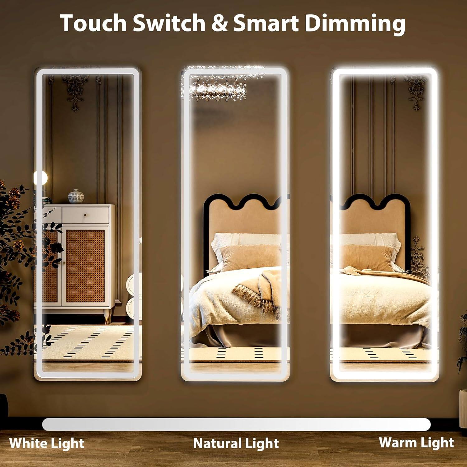 Touch Switch & Smart Dimming

White Light  
Natural Light  
Warm Light
